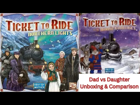 Dad vs Daughter - Ticket to Ride: Northern Lights - Unboxing
