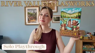 River Valley Glassworks | Solo Playthrough