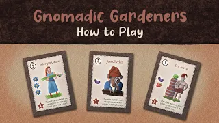 How to play Gnomadic Gardeners