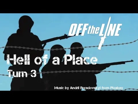 Hell of a Place – Turn 3