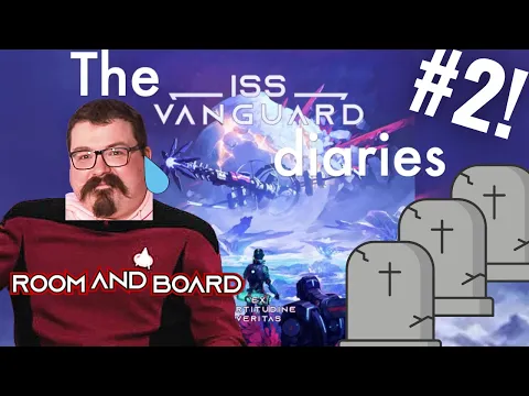 Iss Vanguard Diaries (Ep 2) - Terry, The Sour Grapes, and Zach gets MAD