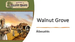 Walnut Grove - Átbeszélés