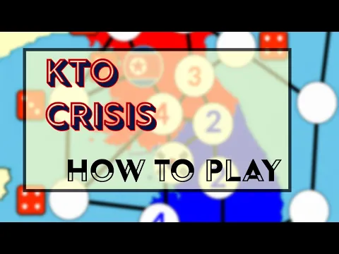 KTO Crisis-How to Play