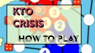 KTO Crisis-How to Play