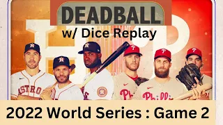 2022 World Series Game 2 : Deadball  Baseball w/ Dice 2nd Edition: