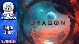 Dragon Eclipse | Playthrough