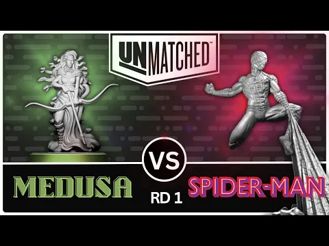 Medusa vs Spider-Man! (Unmatched Tournament - Round 1)