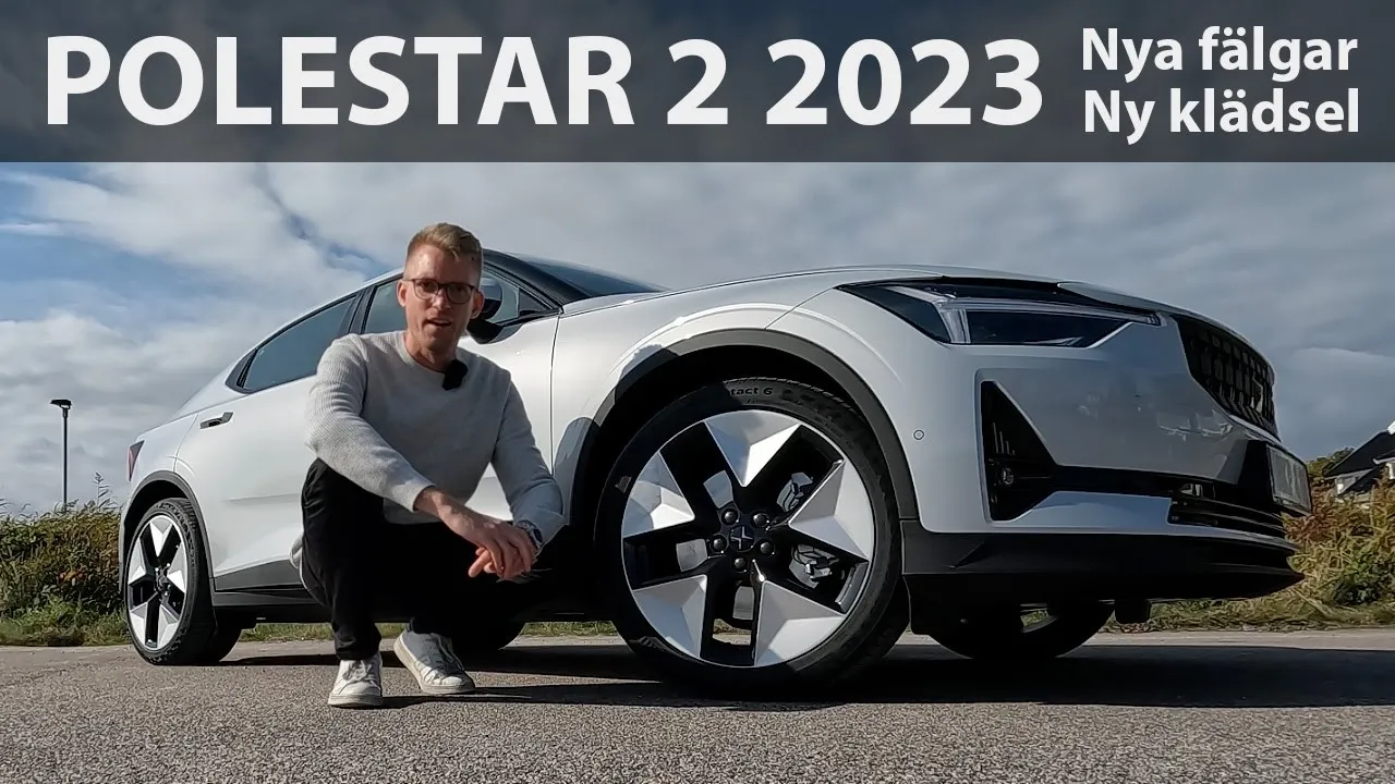 Jag har provkört 2023 Polestar 2 | nya fälgar | ny klädsel