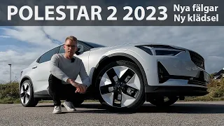 Jag har provkört 2023 Polestar 2 | nya fälgar | ny klädsel