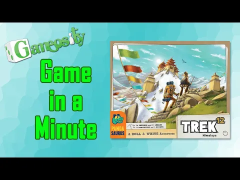 Game in a Minute: Trek 12: Himalaya