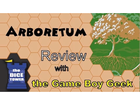 The Game Boy Geek (Dice Tower) Reviews Arboretum