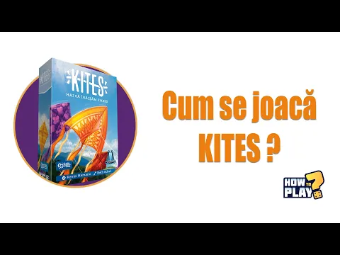 Cum se joaca Kites? Tutorial & Reguli pe scurt [#98]
