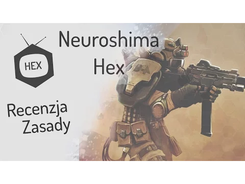 Neuroshima Hex! 3.0 i 2.5 - zasady, rozgrywka, recenzja (hexTV)