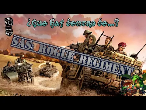 ¿Que hay dentro de... SAS Rogue Regiment?