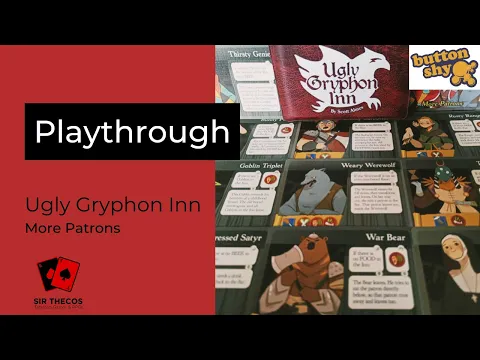 Playthrough | Ugly Gryphon Inn (Button Shy Games, More Patrons Expansion)