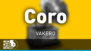 Coro, Vakeró - Audio