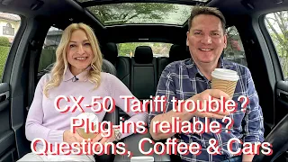 Are plug-ins reliable? Mazda Cx-50 tariff trouble? //  QCC #174