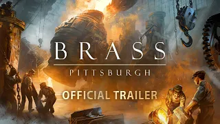 [TRAILER] Brass: Pittsburgh - Build your empire. Bury your rivals. Welcome to the Gilded Age.