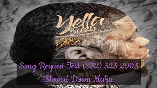 03 Yella Beezy Why They Mad Slowed Down Mafia @djdoeman