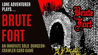 Brute Fort | An innovative dungeon-crawler card game | Solo Playthrough