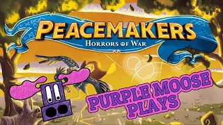 Purple Moose Plays...Peacemakers: Horrors of War (solo) - Gamefound Preview