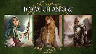LOTR LCG Solo Progression Series - Episode 47: To Catch an Orc