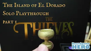 The Island of El Dorado Solo Playthrough - Pt.1