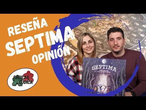 [RESEÑA | OPINIÓN] SEPTIMA - Brujería y estrategia? ¿Funciona a 2 jugadores??