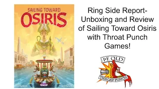 Ring Side Report-Board Game Review of Sailing Toward Osiris