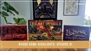 Board Game Highlights: Episode 9!