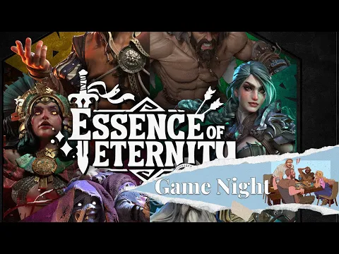 Game Night - Essence of Eternity