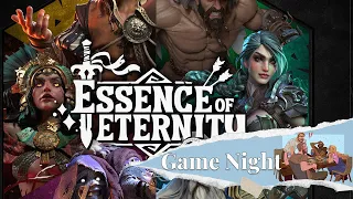 Game Night - Essence of Eternity
