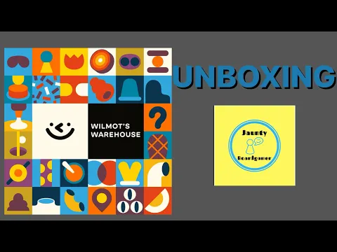 Wilmot’s Warehouse - UNBOXING
