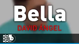 Bella, David Ángel - Audio