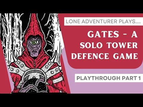 Gates | Solo Game Playthrough - Part 1