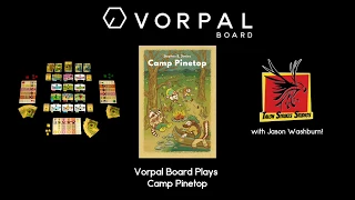 Vorpal Board Plays Camp Pinetop with Talon Strikes Studios