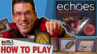 Echoes: The Cocktail - How To Play