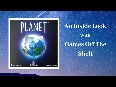 Planet (The Board Game) - An Inside Look
