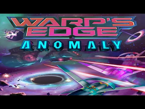 Warps Edge: Anomaly - Discussion