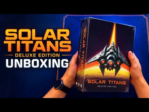 I Got My Hands On Solar Titans Deluxe: Unboxing And First Look