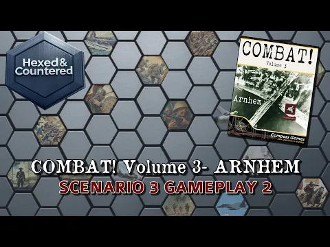 Combat! Volume 3: Arnhem (Compass Games) - Scenario 3 Gameplay Part 2