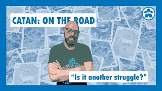 Catan: On The Road - Is it another struggle?