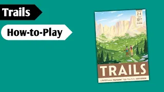 Discovering Trails: How to Play Trails