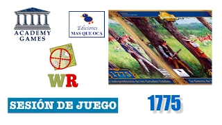 2.4.- 1775 (Academy Games /MasQueOca): sesión de juego