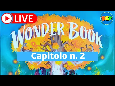 Partita Live a Wonder Book: Gameplay Capitolo 2