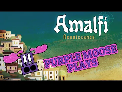 Purple Moose Plays...Amalfi:Renaissance (solo) - review copy