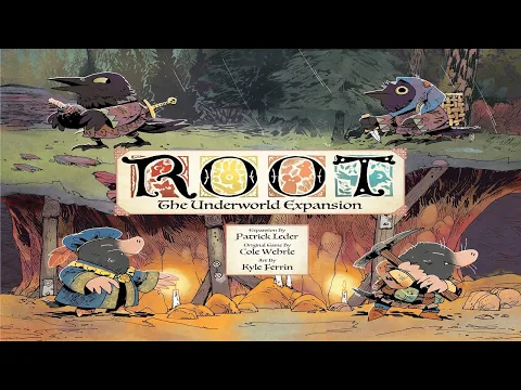 No Runthrough Review: Root - The Underworld Expansion