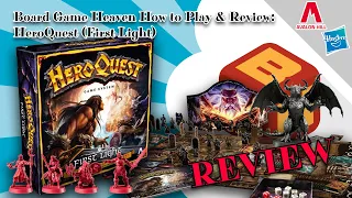 Board Game Heaven How To Play & Review 250: HeroQuest First Light - The Best Dungeon Crawler Ever?