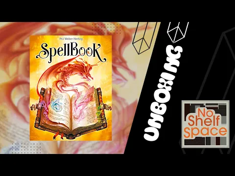 Unboxing Spellbook from Space Cowboys and Phil Walker Harding