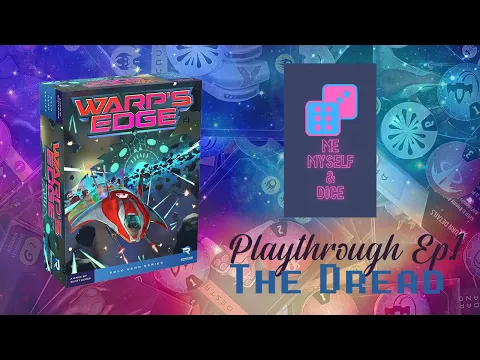 Warp's Edge SOLO PLAY THROUGH Episode 1 THE DREAD